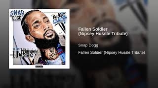Snap Dogg - "Fallen Soldier" (Official Audio) (Tribute To Nipsey Hussle)