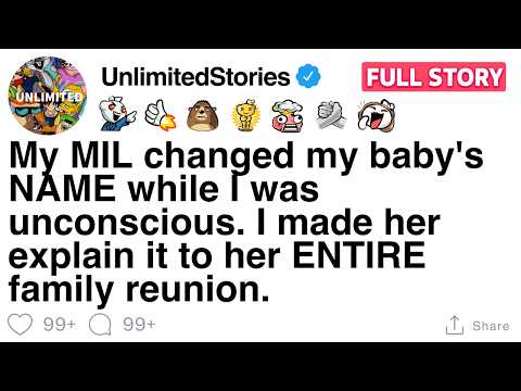 My MIL changed my baby's NAME while I was unconscious. [FULL STORY]