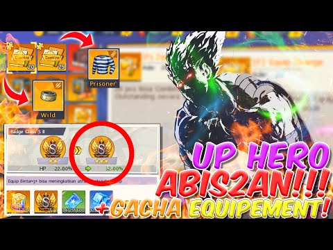 UP HERO ABIS2AN!!! + GACHA EQUIPMENT!! One Punch Man The Strongest Indo