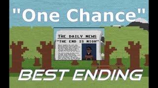 &quot;One Chance&quot; BEST ENDING! (No Commentary) 720p HD!
