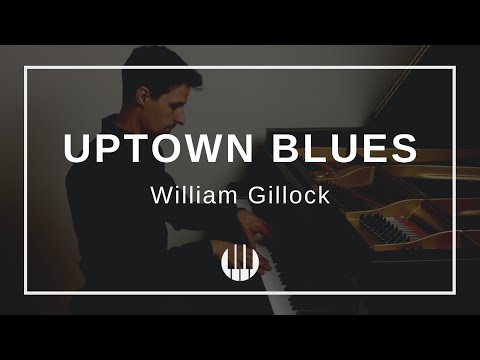 Uptown Blues by William Gillock