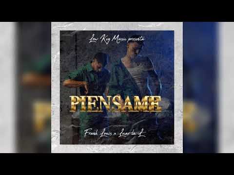 Luar La L feat. Frank Louis - Piensame (Oficial Audio)