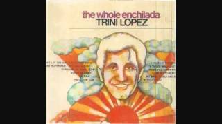 Trini Lopez - Come A Little Bit Closer
