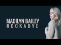 Madilyn  Bailey rockabye baby
