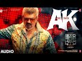 Ak The Tiger Audio Good Bad Ugly Ajith Darkkey GV Prakash Adhik Ravichandran