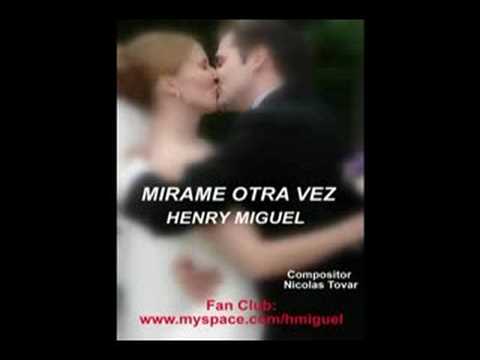 Henry Miguel - Mirame Otra Vez (Salsa Romantica)
