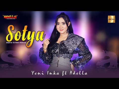 Yeni Inka ft Adella - Sotya (Official Live Music)
