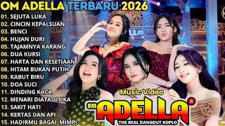 Download lagu SEJUTA LUKA - CINCIN KEPALSUAN - BENCI - HUJAN DURI _ OM ADELLA FULL ALBUM TERBARU 2026 mp3