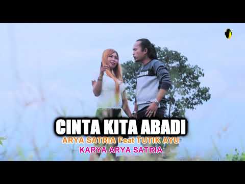 Arya Satria Feat. Tutik Ayu - Cinta Kita Abadi | Dangdut (Official Music Video)