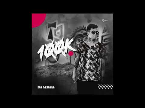 Jon Mesquita - Set 100k