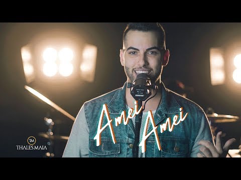 Thales Maia - Amei Amei (Vídeo Oficial)