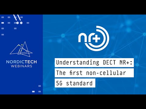 Understanding DECT NR+: The first non-cellular 5G standard