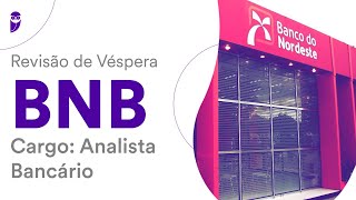 Revisão de Véspera BNB - Analista Bancário
