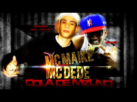 MC Maike Part MC Dede   Cola de Mizuno Dj Bruninho FZR) Lançamento 2013