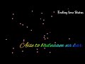 Hero Tu Mera Hero Hai Villain Jaisa Kaam Na Kar Whatsapp Status Video Feeling Love Status