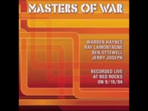 Masters Of War- Warren Haynes, Ray LaMontagne, Ben Ottewell & Jerry Joseph
