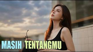 Download lagu Masih Tentangmu — Lagu Sedih Terbaru 2026 | Saat Cinta Tak Pernah Benar Benar Pergi mp3