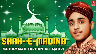 Shah E Madina  Muhammad Farhan Ali Qadri Naats  Al