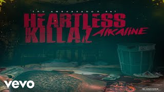 Alkaline - Heartless Killaz