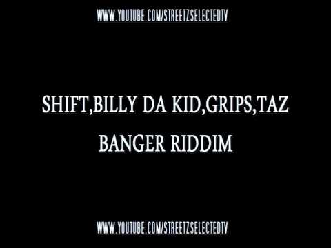 SHIFT,BILLY DA KID,GRIPS,TAZ-BANGER RIDDIM (STREETZSELECTED)