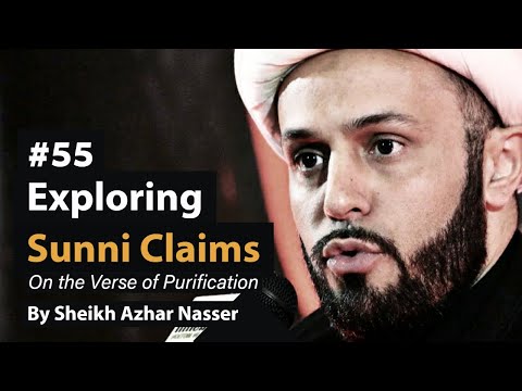 [55] Sunni Views on The Verse of Purification | Life of Prophet Muhammad | Sheikh Azhar Nasser