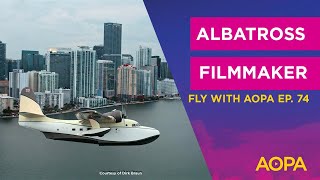 Fly with AOPA Ep. 74: Flying Boat film; Best instructor, school; RV-4 IFR