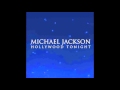 Michael Jackson - Hollywood Tonight (Démo) 