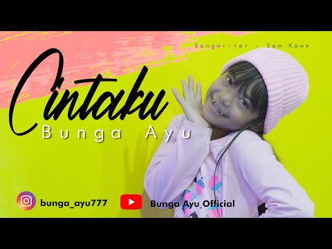 VIRAL BUNGA AYU - CINTAKU - DALAM SEPIKU KAULAH CANDAKU (OFFICIAL MUSIK VIDEO)
