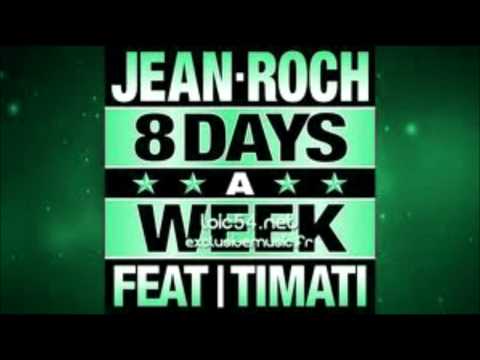 Timati feat. Jean Roch - 8 Days a Week