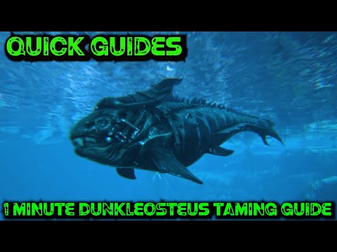 Ark Quick Guides - Dunkleosteus - The 1 Minute Taming Guide!