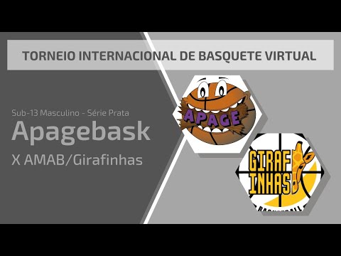 Torneio Internacional de Basquete Virtual - APAGEBASK x AMAB/Girafinhas - Sub-13 Masculino
