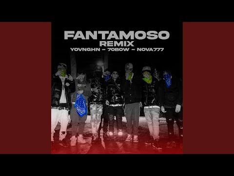FANTASMOSO (feat. Yovnghn & Nova777) (Remix)