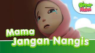 Download lagu Mama Jangan Nangis ðŸ˜ðŸ˜ | Lagu Anak Islami | Omar & Hana Indonesia mp3 Download lagu Mama Jangan Nangis ðŸ˜ðŸ˜ | Lagu Anak Islami | Omar & Hana Indonesia mp3