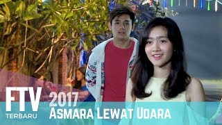 FTV Febby Rastanty & Rayn Wijaya  Asmara Lewat