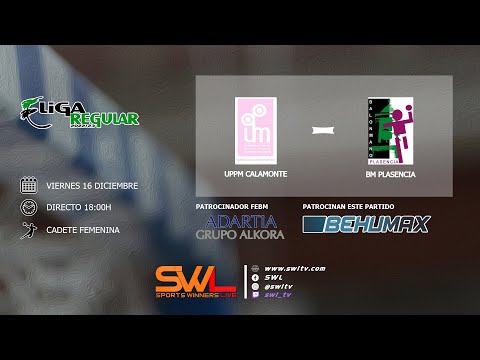 UPPM Calamonte - BM Plasencia | Cadete Femenino | 16/12/2022