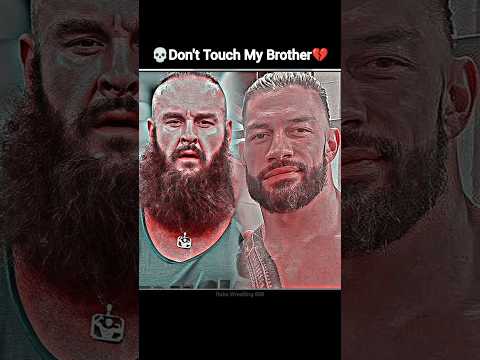 Roman Reigns Don't Touch My Brother Braun Strowman💀☠️| Roman Reigns attitude 😈🤯#shorts #romanreigns