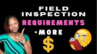 What are the requirements to become a field inspector?|What type of inspection requests?