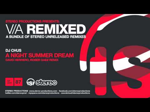 DJ Chus - A Night Summer Dream (David Herrero, Rober Gaez Remix)