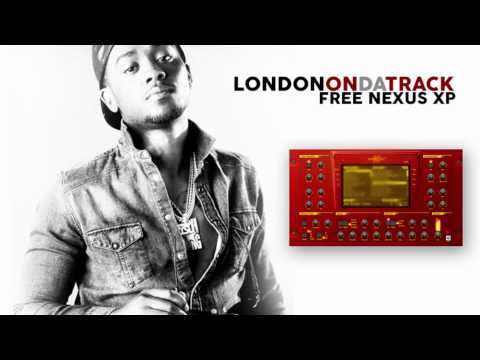 FREE DOWNLOAD London On Da Track Nexus Trap Expansion