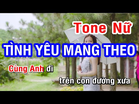 Karaoke Tình Yêu Mang Theo Tone Nữ | Nhan KTV