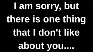 There is one thing that theu don't like... love quotes love messages love letter heartfelt messages