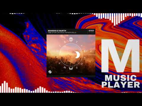 Mangoo & Faustix - Time of my life (feat. Father Viola)
