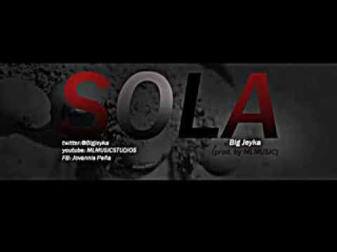 Sola - Big Jeyka  ( Prod By MLMUSIC )