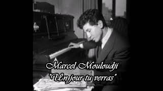 Marcel Mouloudji - Un jour tu verras