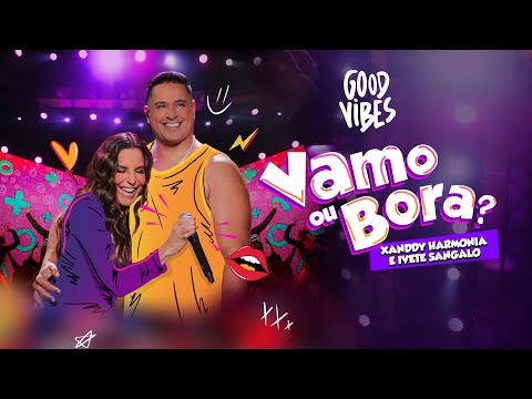Xanddy Harmonia e Ivete Sangalo - Vamo ou Bora?