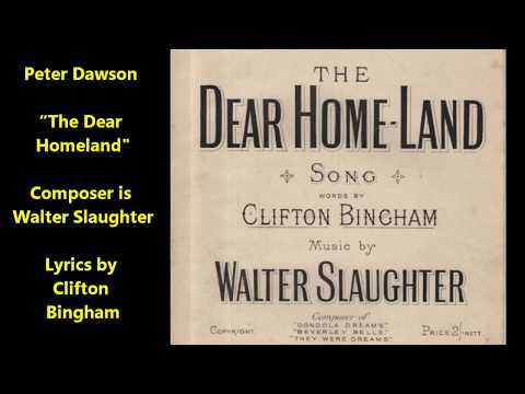 Peter Dawson sings "The Dear Homeland" on HMV C1342 (Walter Slaughter song)