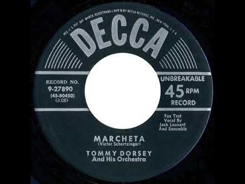 1951 Tommy Dorsey - Marcheta (Jack Leonard & ensemble, vocal)