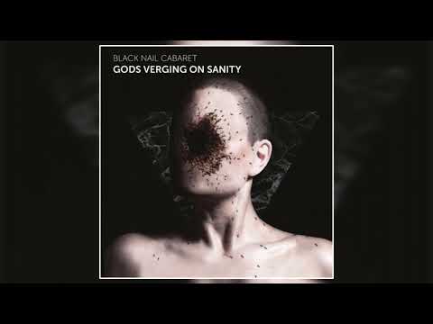 Black Nail Cabaret - My Casual God