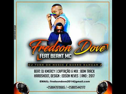 Fredson Dove   Dj Turn On Music Quero Dançar feat  Beant Mc 2017