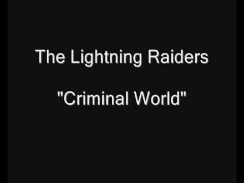 The Lightning Raiders - Criminal World